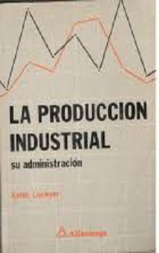 La producción industrial: Su administración